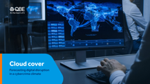 Cloud cover: forecasting digital disruption in a cybercrime climate